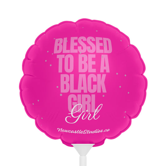 "Blessed to be a Black girl" Balloon