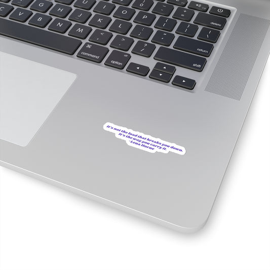 "How You Carry" Sticker