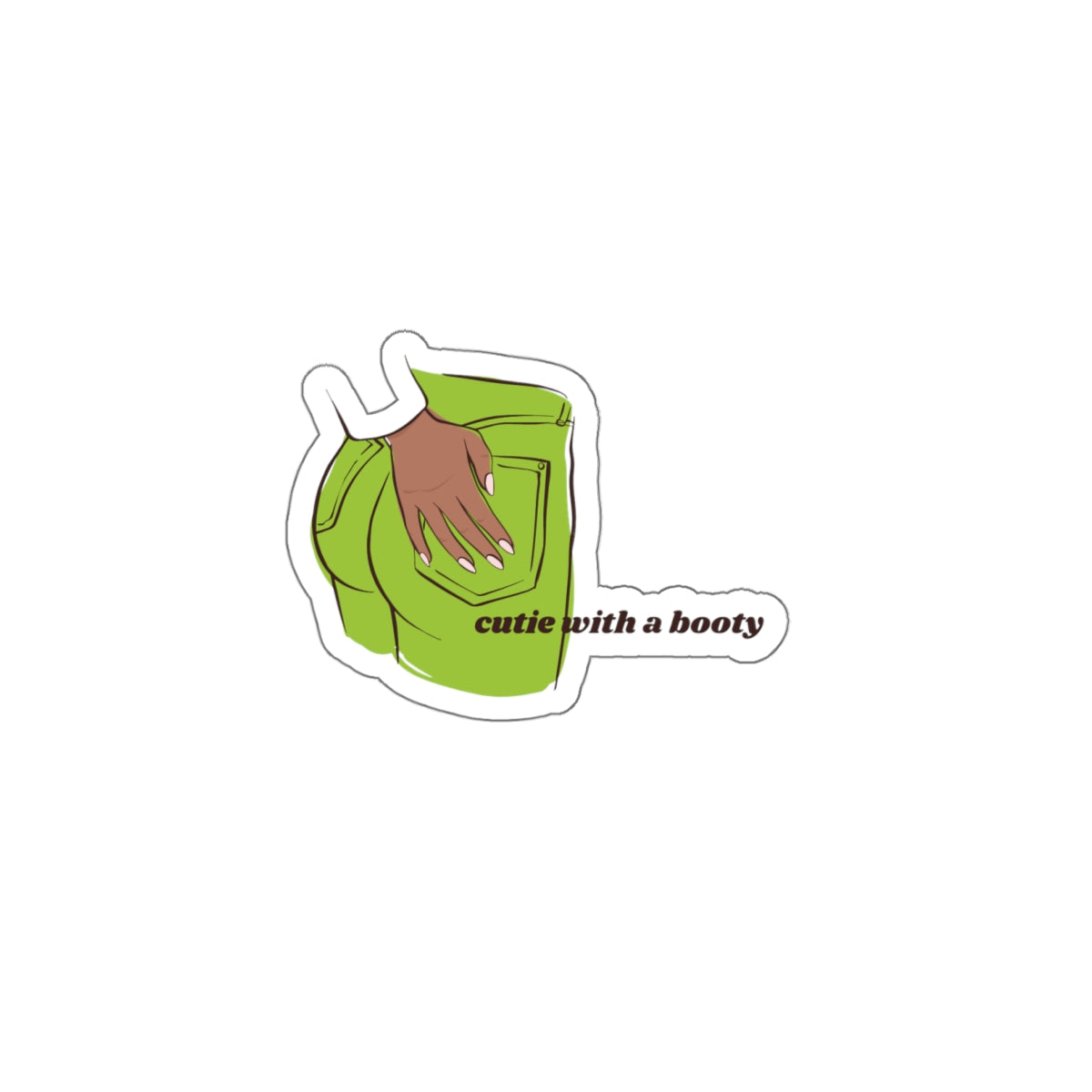 "Cutie with a Booty" Sticker