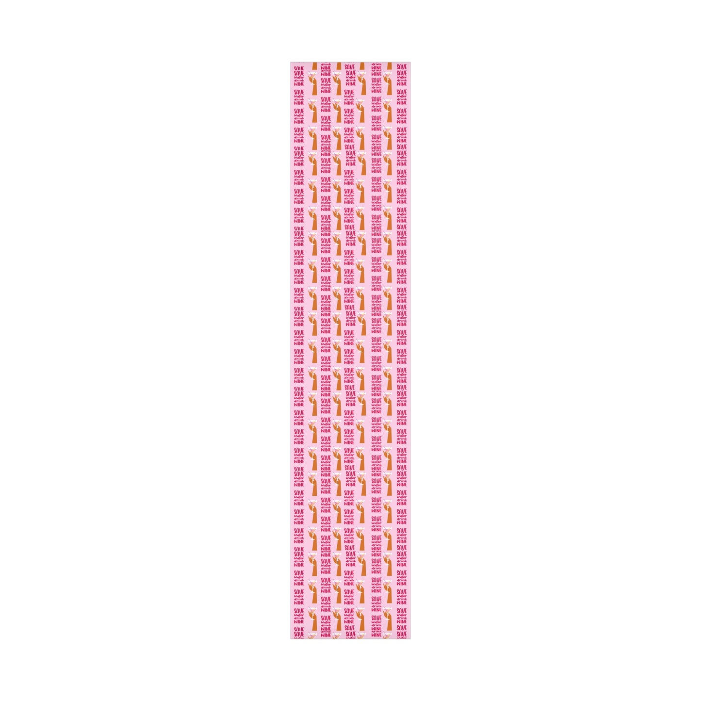 "Save Water, Drink Wine" Wrapping Sheets