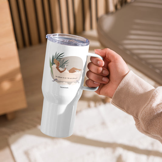 "Do Not Disturb Bath Time" Tumbler w/ Handle