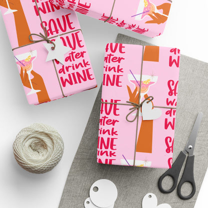 "Save Water, Drink Wine" Wrapping Paper