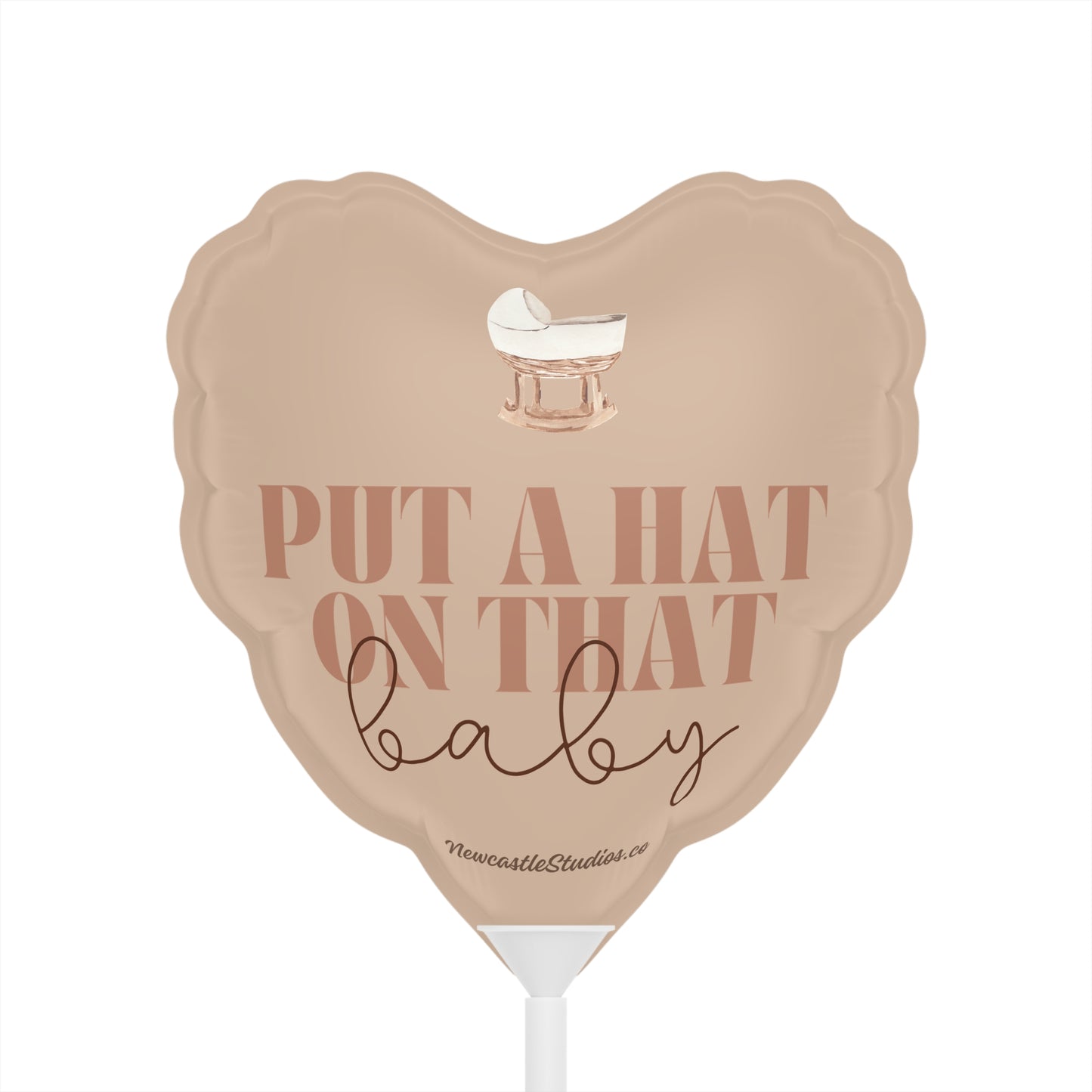 "Put a Hat on that Baby" Balloon (6 in)