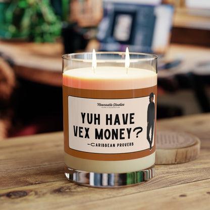 "Yuh Have Vex Money?" Luxe Candle