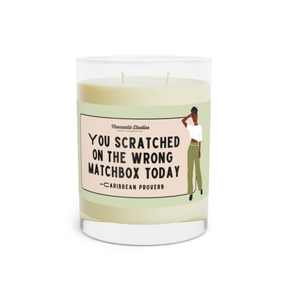 "You Scratched on the Wrong Matchbox Today" Luxe Candle