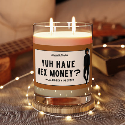 "Yuh Have Vex Money?" Luxe Candle