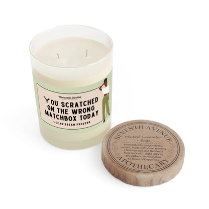 "You Scratched on the Wrong Matchbox Today" Luxe Candle