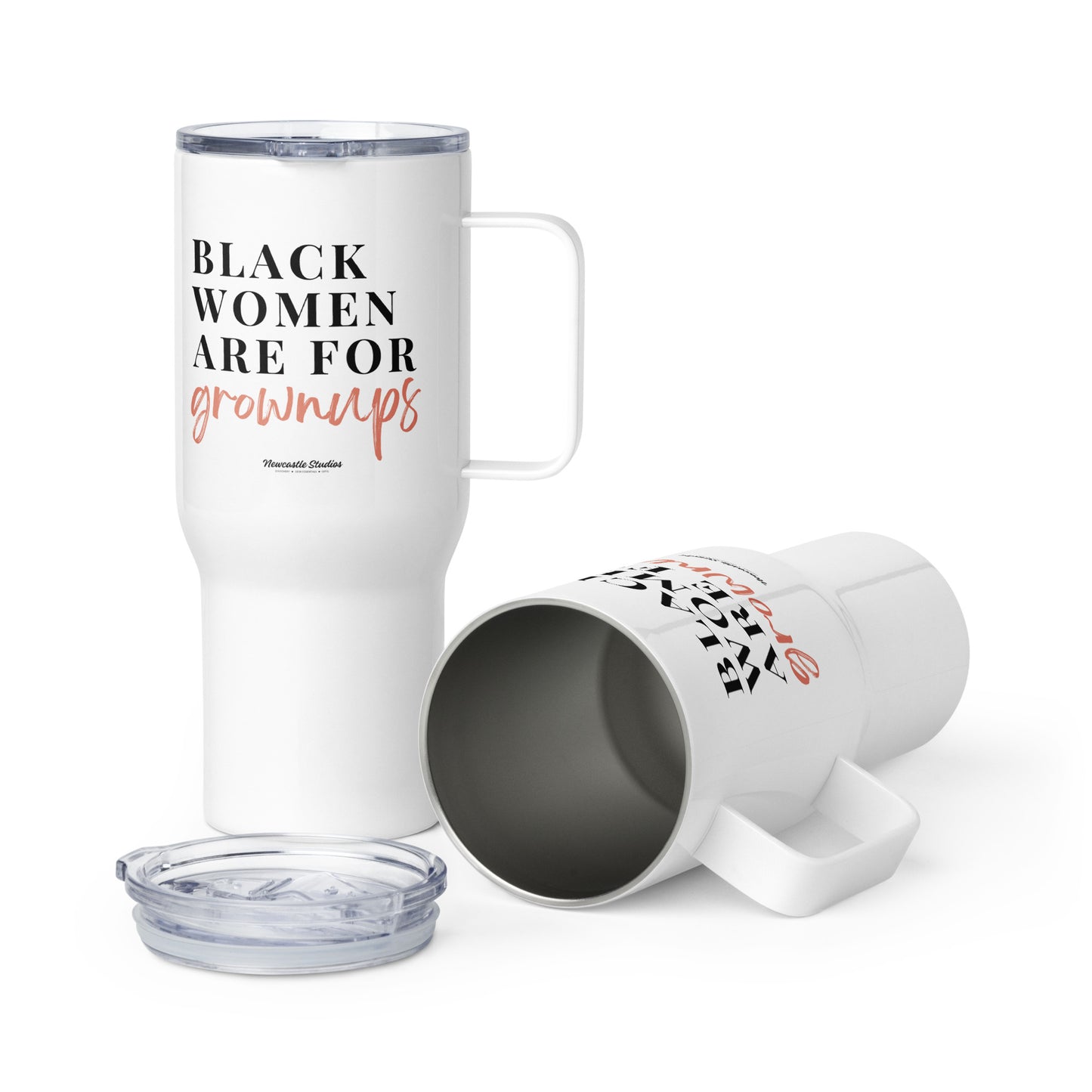 "Black Women are for Grownups" Tumbler w/ Handle